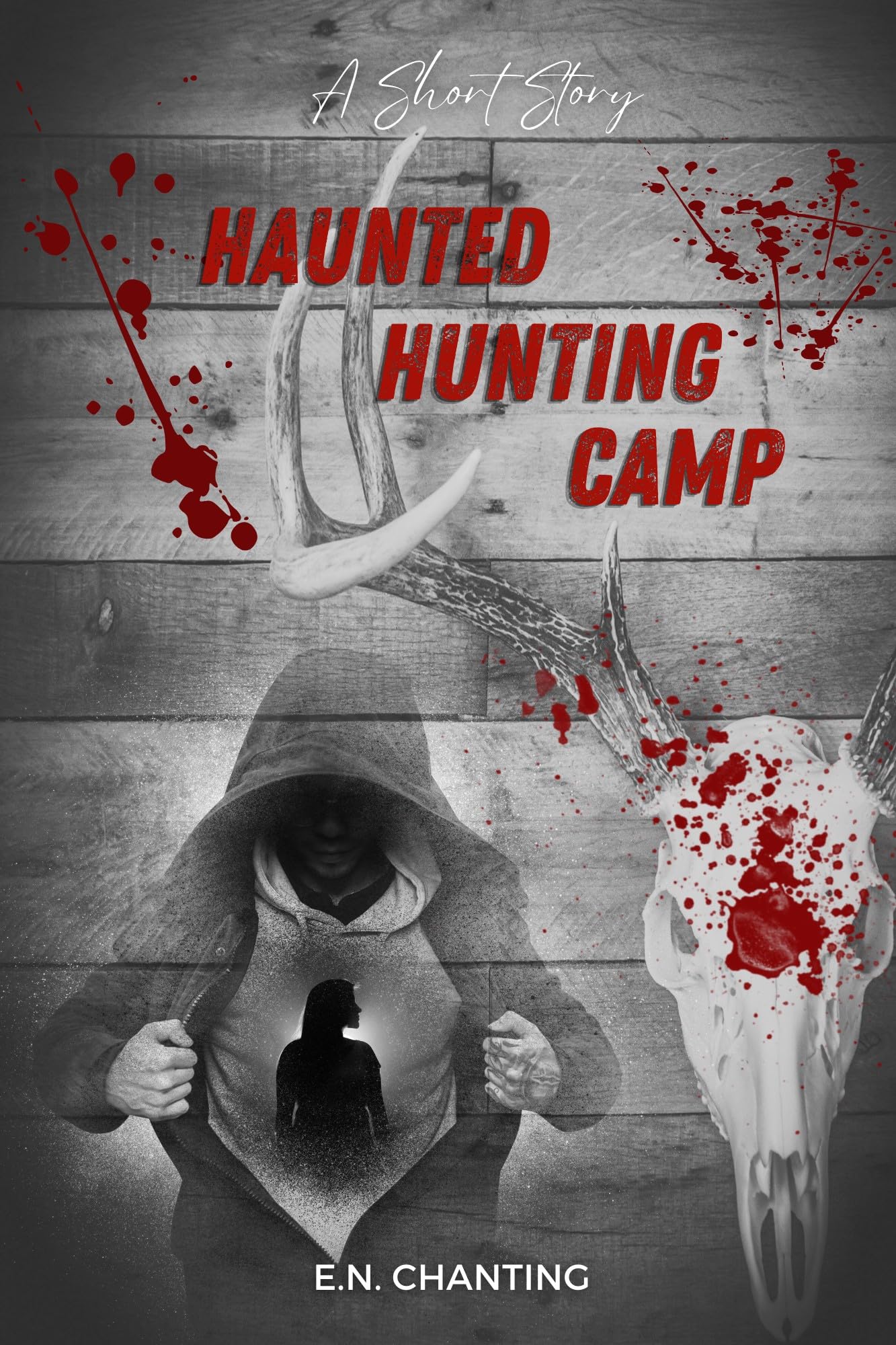 Haunted Hunting Camp: A Short Story