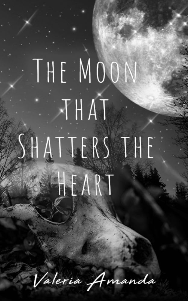 The Moon that Shatters the Heart