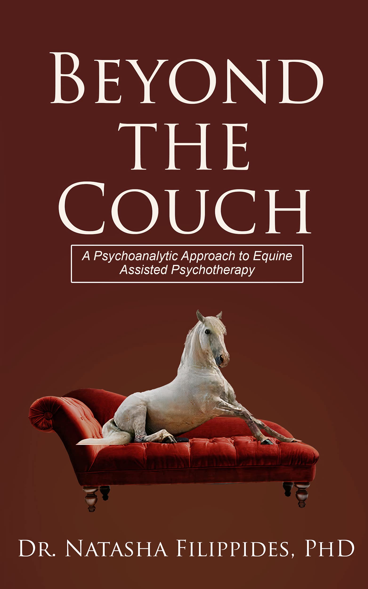 Beyond the Couch A Psychoanalytic Approach to Equine Assisted