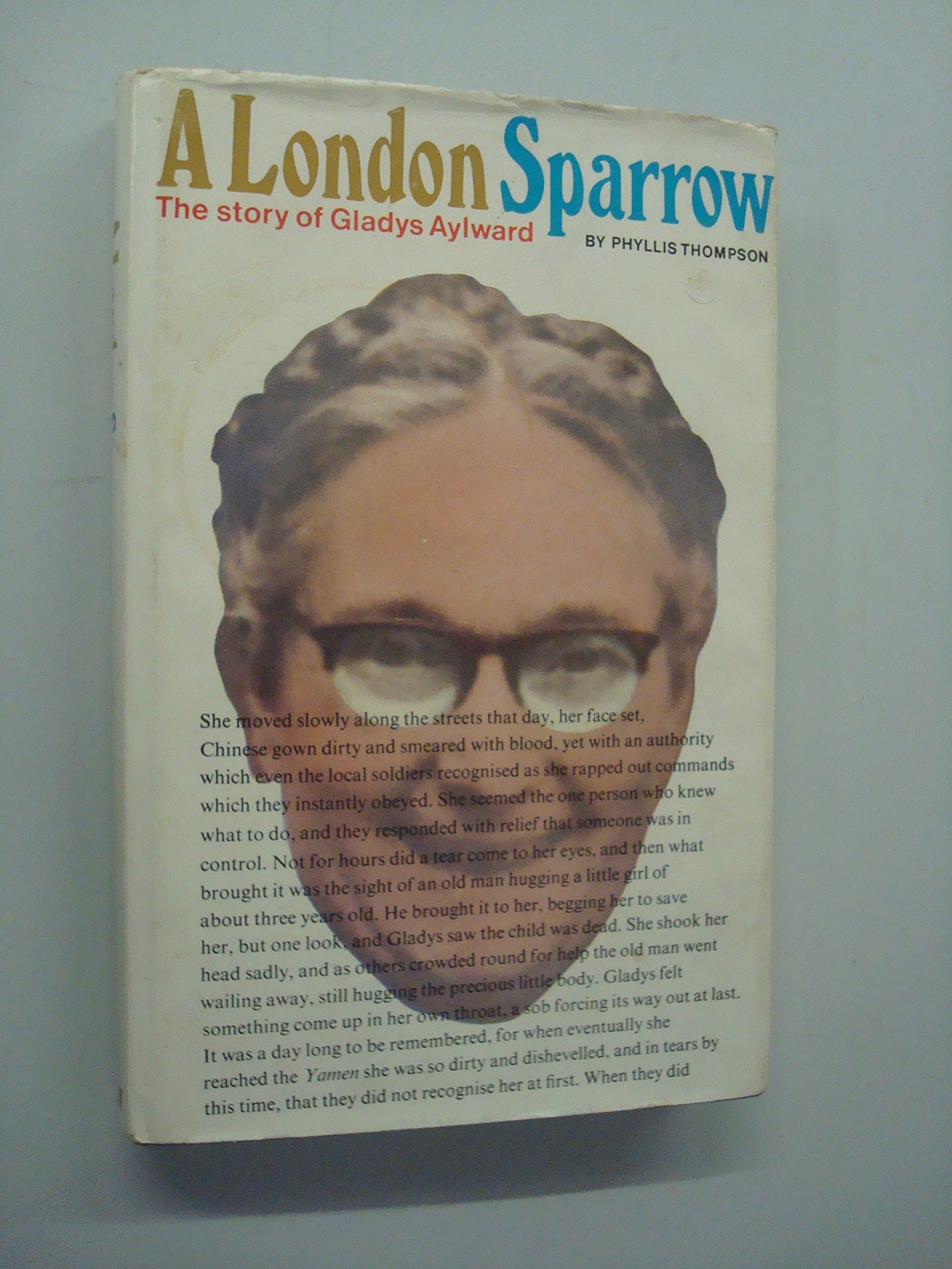 London Sparrow: Story of Gladys Aylward