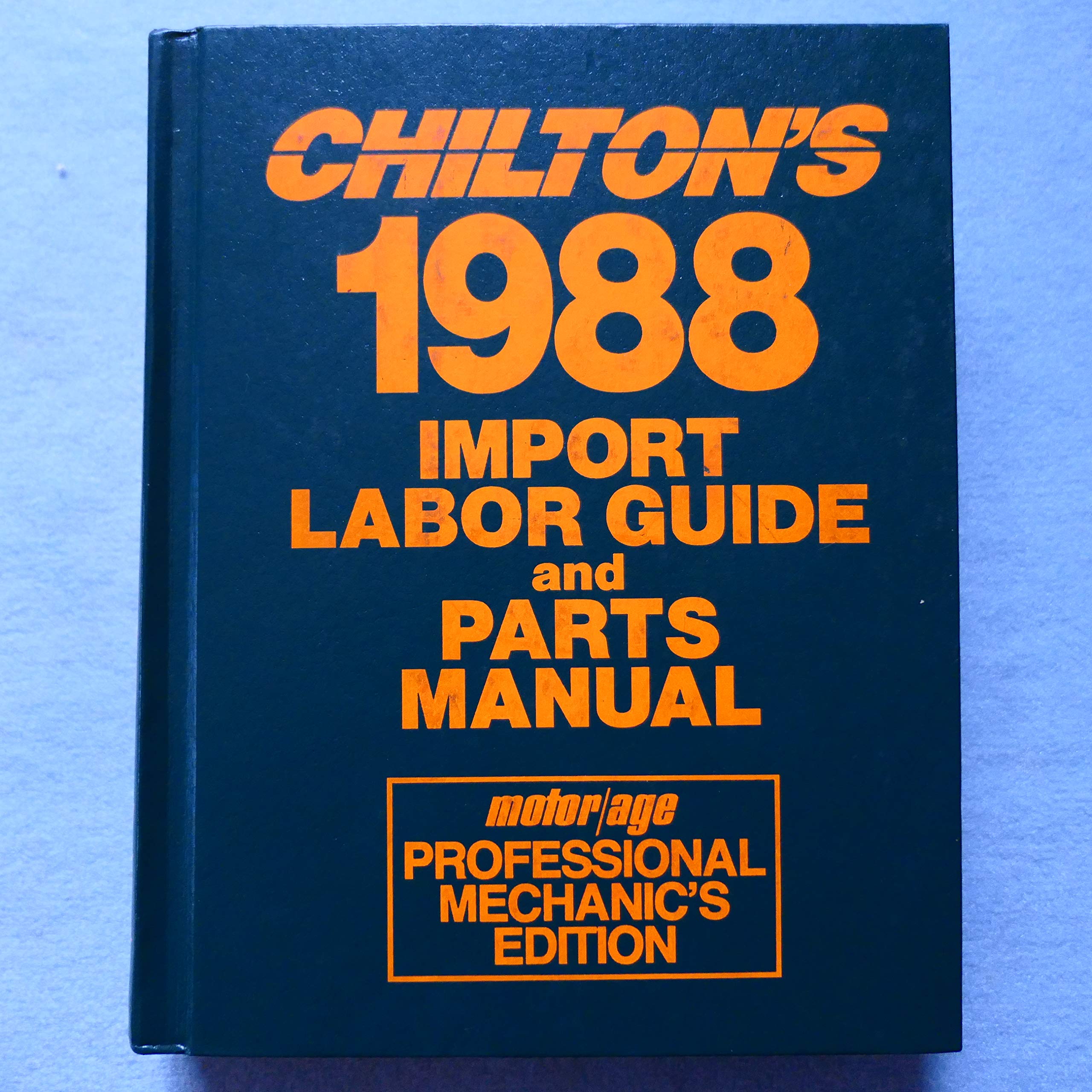 Chilton's 1988 Import Labor Guide and Parts Manual/19811988/MotorAge