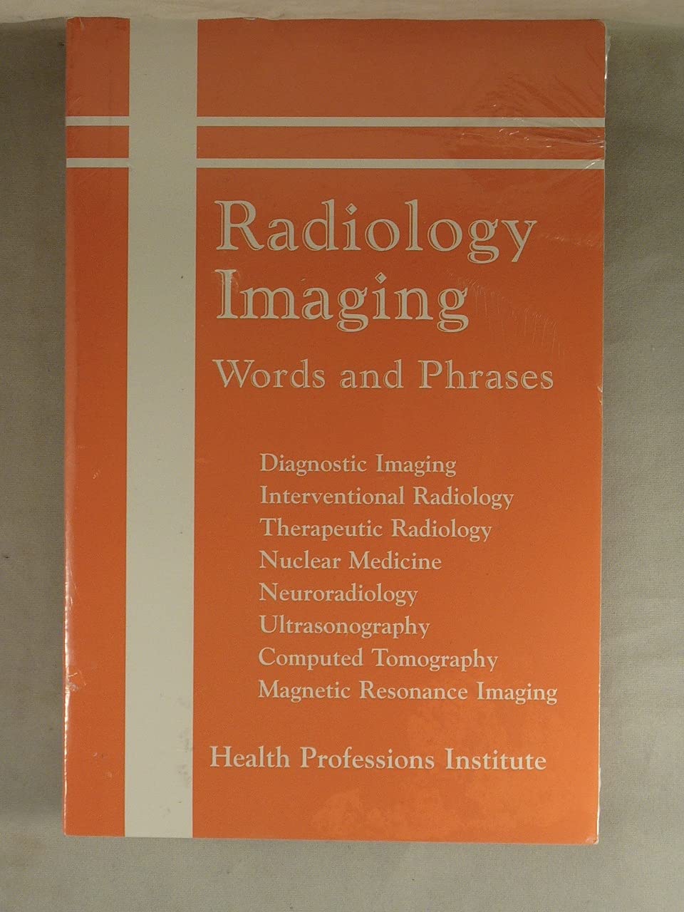 Radiology Imaging Words and Phrases by Professions Institute Health