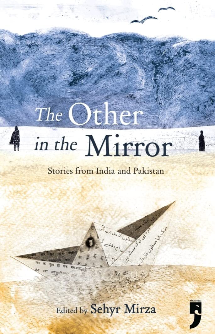 The Other in the Mirror: Stories from India and Pakistan