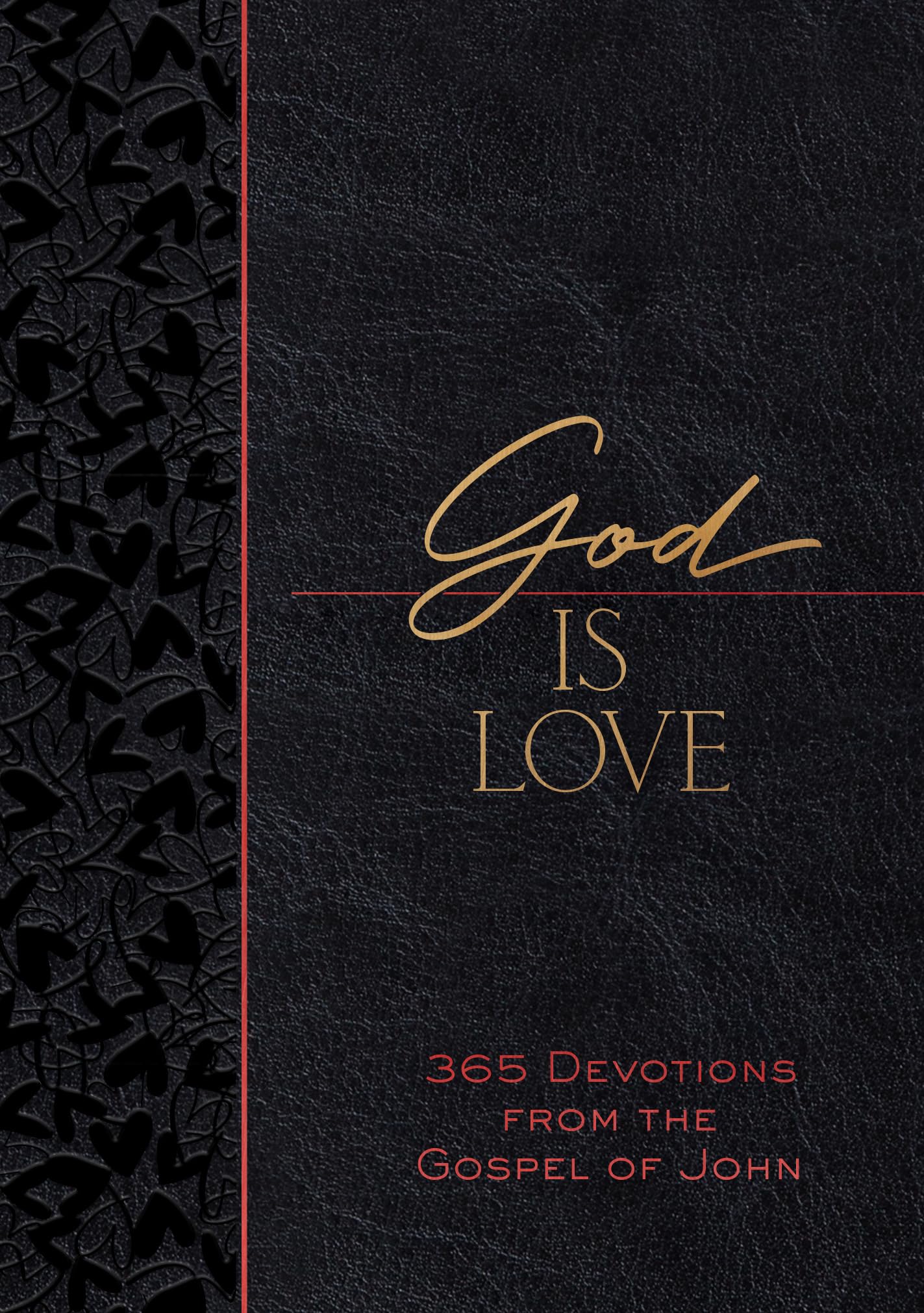 God Is Love: 365 Devotions from the Gospel of John by Brian Simmons ...