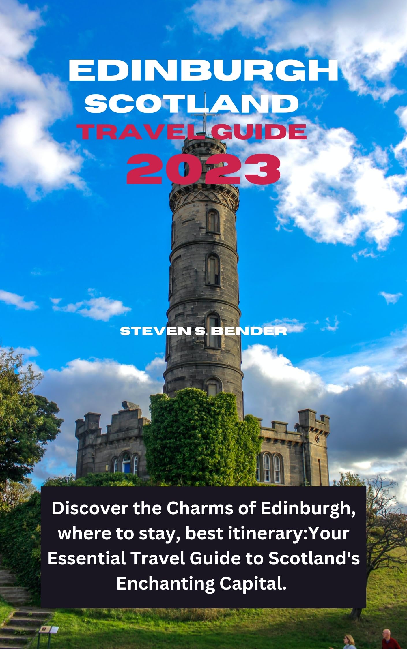Edinburgh: A Journey Through Time in Scotland’s Enchanting Capital Edinburgh: A Journey Through Time in Scotland’s Enchanting Capital