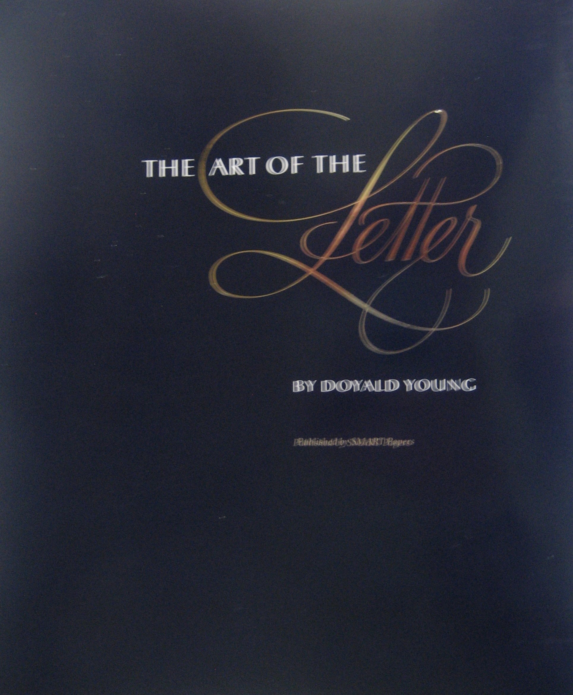 Doyald Young Lettering Art of the Letter by Doyald Young | Goodreads