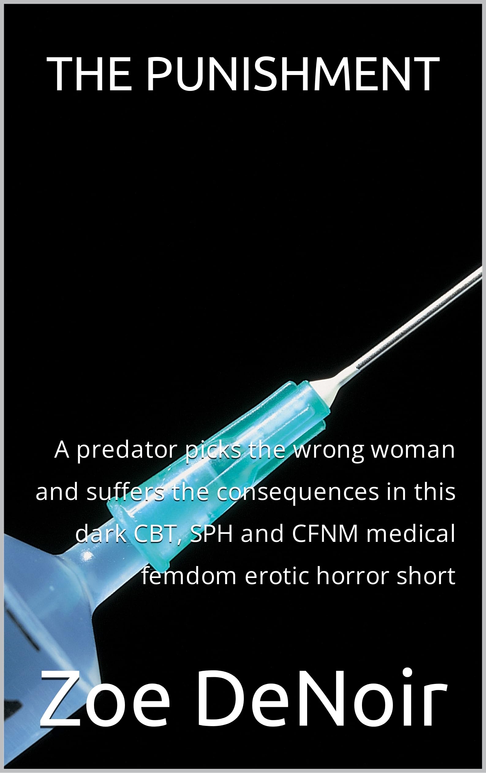 Medical Predatory The Punishment: A predator picks the wrong woman and suffers the ...