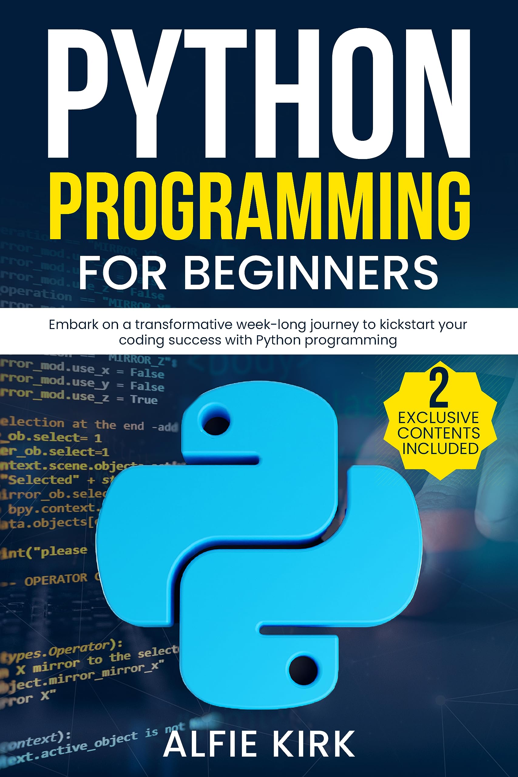 Python Programming for Beginners: Embark on a transformative week-long ...