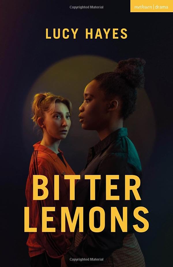 Bitter Lemons (Modern Plays) by Lucy Hayes Goodreads