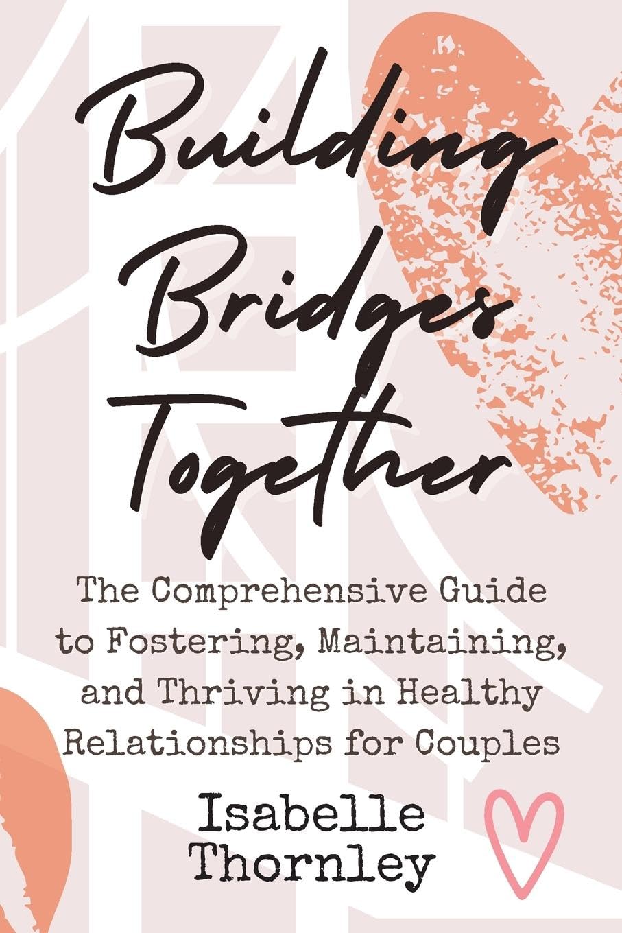 Building Bridges Together The Comprehensive Guide to Fostering