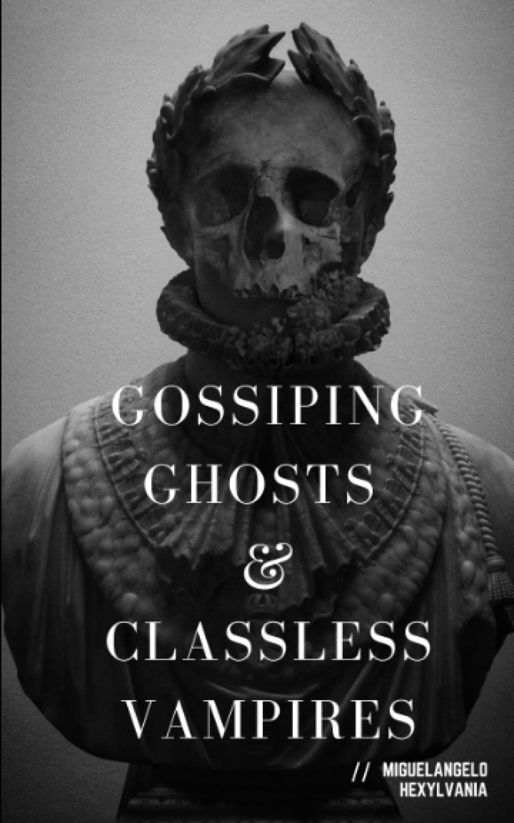gossiping-ghosts-and-classless-vampires-by-miguelangelo-hexylvania