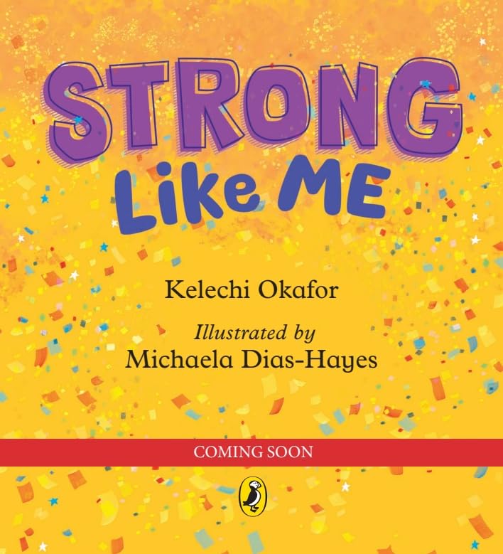 Strong Like Me: A feelings picture book celebrating strength