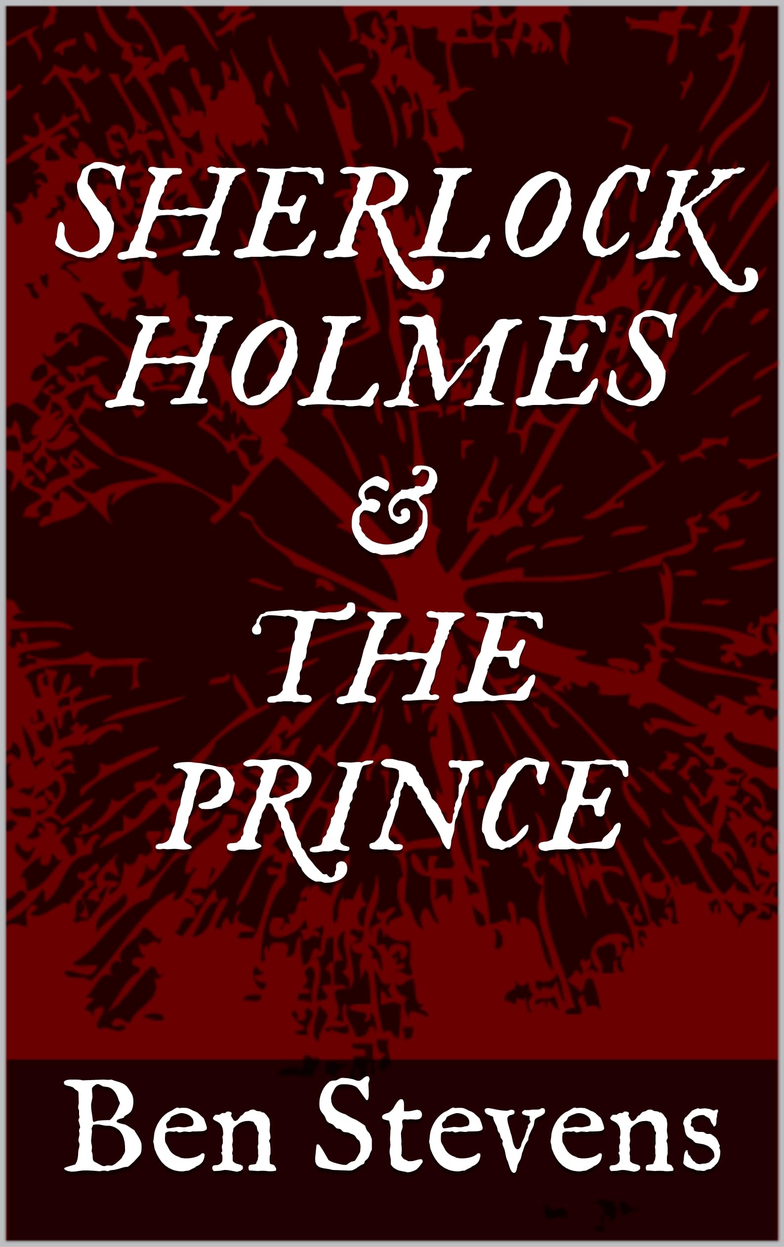 Sherlock Holmes & the Prince