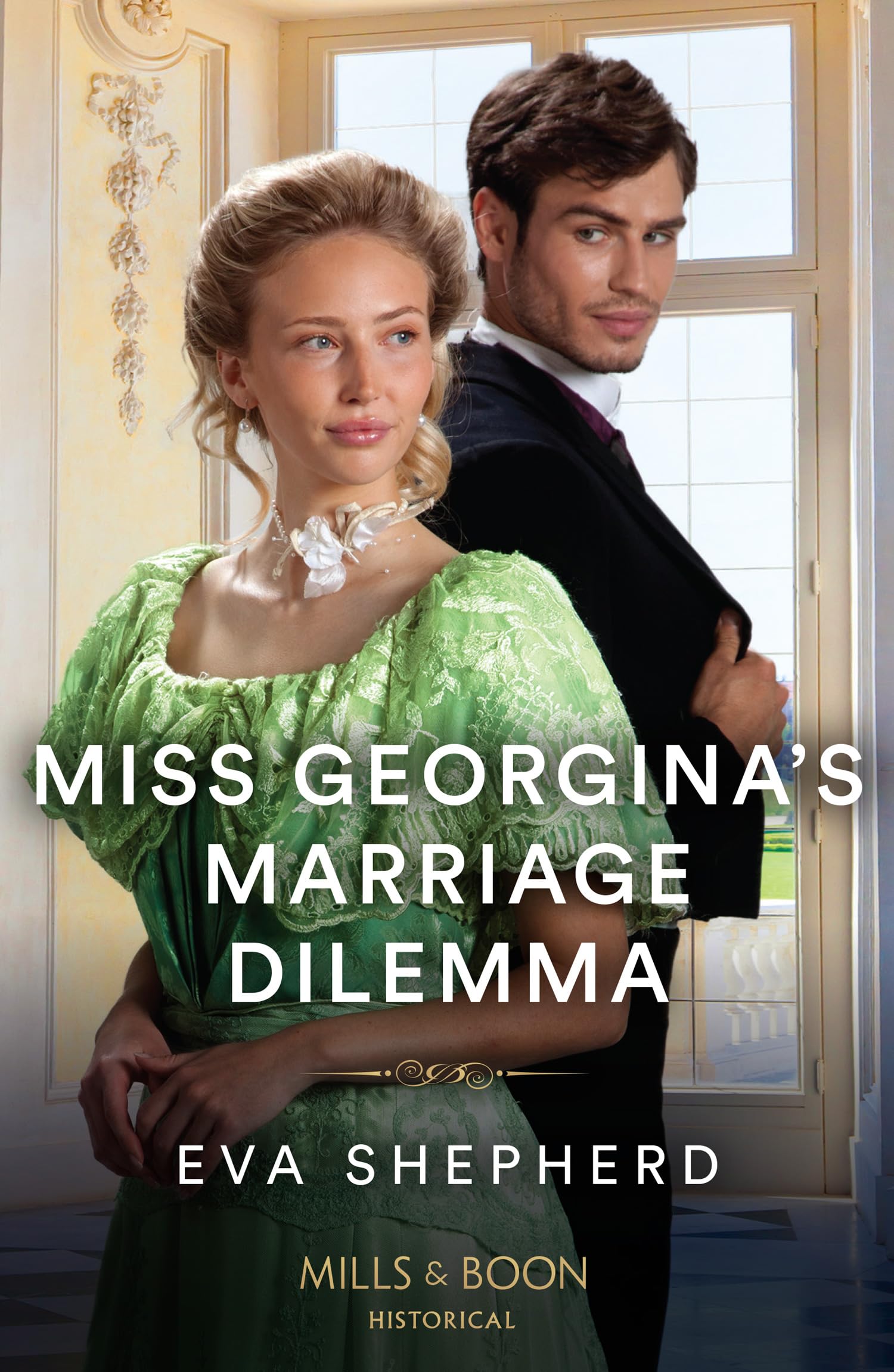 Miss Georgina's Marriage Dilemma (Rebellious Young Ladies, Book 3)