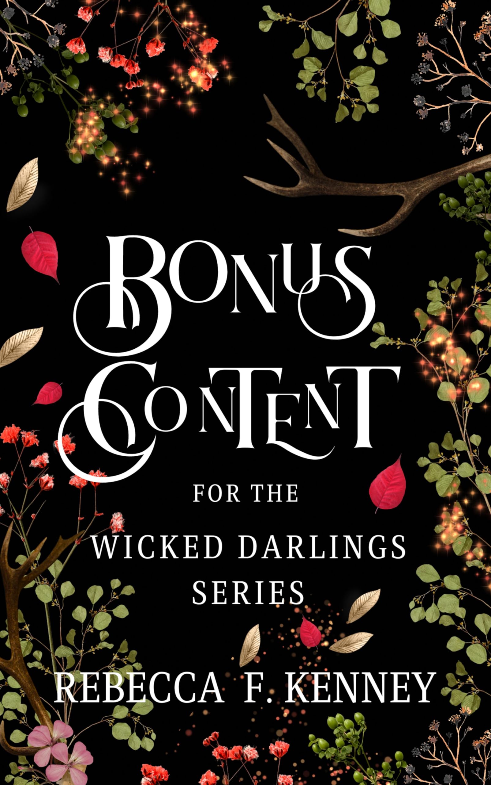 Wicked Darlings Bonus Content Bonus Chapters from the Series by