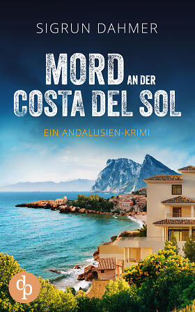 Mord an der Costa del Sol | Ein spannungsgeladener Krimi an der Südküste Spaniens: Ein ungleiches Kommissar-Duo ermittelt vor der einzigartigen Kulisse ... (Ein Andalusien-Krimi 1)