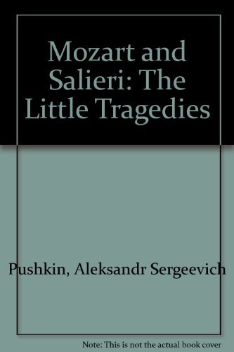 Mozart and Salieri: The Little Tragedies by Aleksandr Sergeevich ...