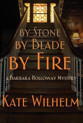 By Stone, by Blade, by Fire book cover