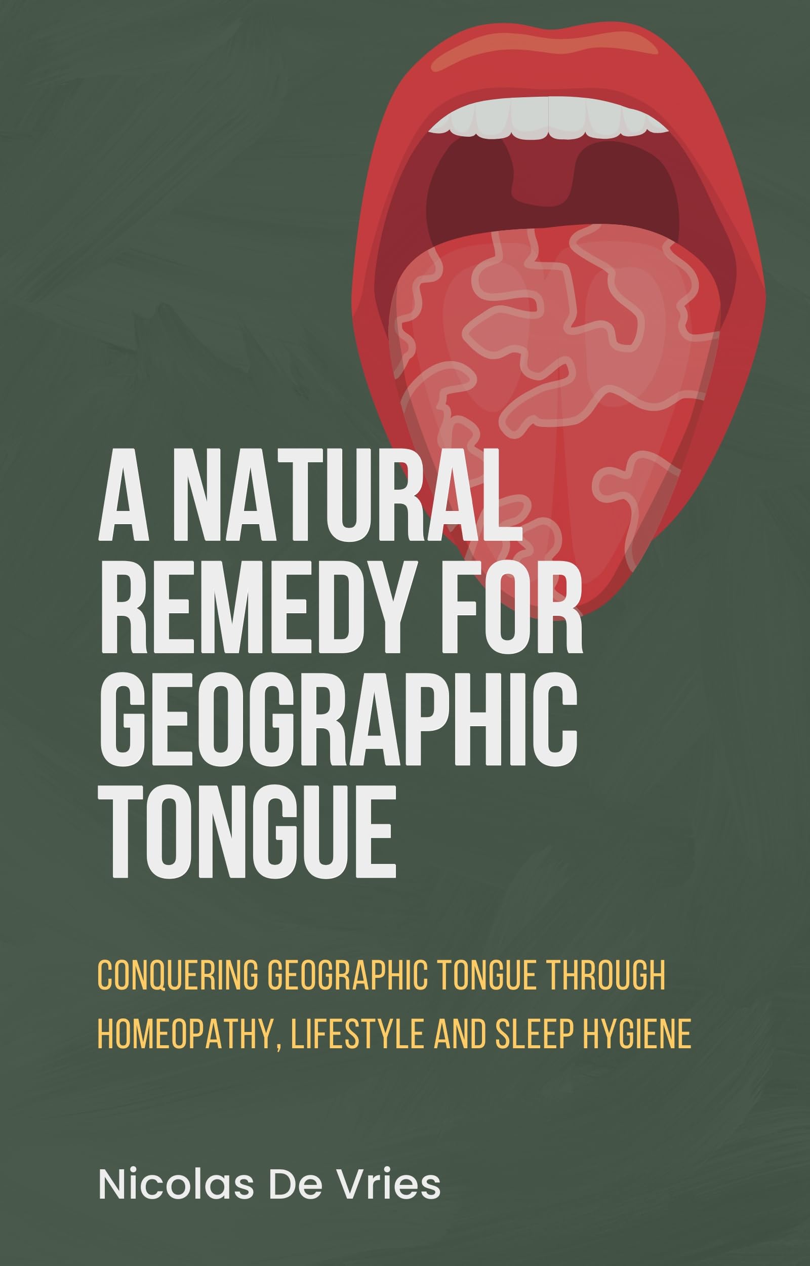 A natural remedy for geographic tongue Conquering Geographic Tongue