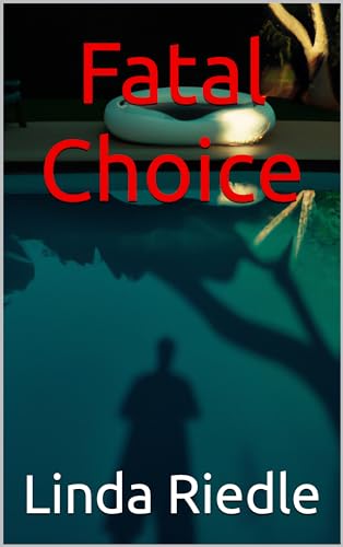 Fatal Choice