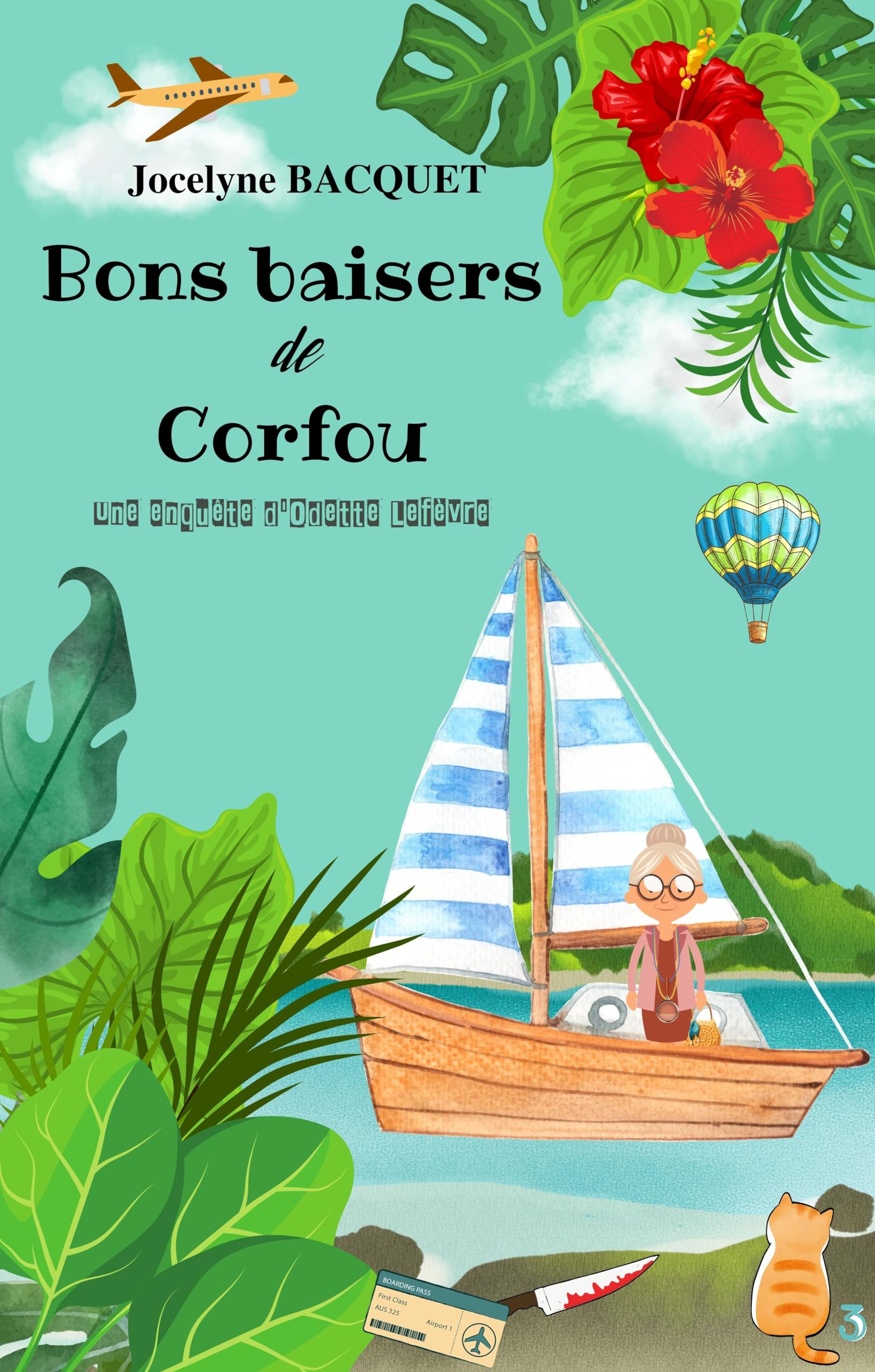 Bons baisers de Corfou: Une enquête d'Odette Lefèvre (Cosy Mystery en Corse t. 3)