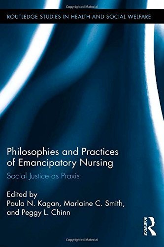 Paula Routledge Philosophies and Practices of Emancipatory Nursing: Social Justice as ...