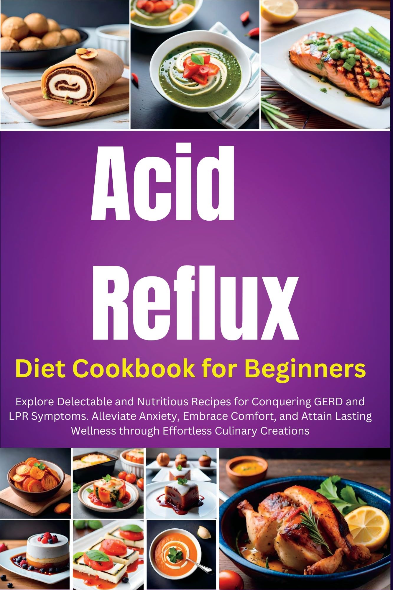 Acid Reflux Diet Cookbook for Beginners: Discover delicious ...