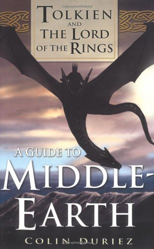 A Guide to Middle Earth: Tolkien and The Lord of the Rings by Colin ...