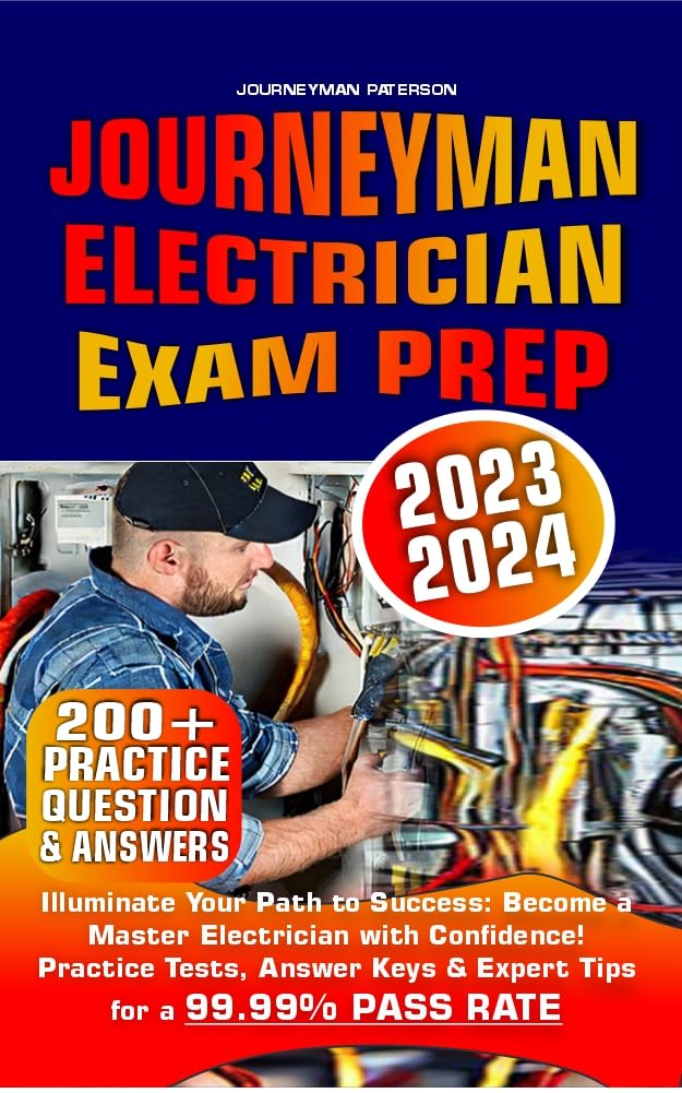 Journeyman Electrician Exam Prep 20232024 Illuminate Your Path to