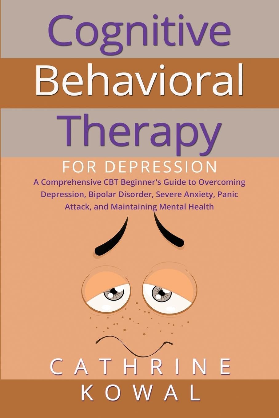 Cognitive Behavioral Therapy for Depression A Comprehensive CBT