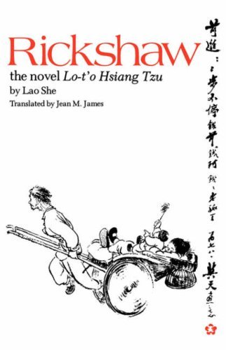Rickshaw: The Novel by Lao She