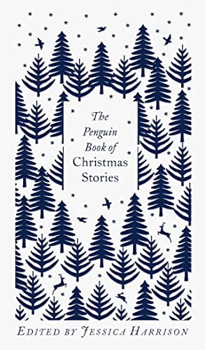The Penguin Book of Christmas Stories (Clothbound Edition)