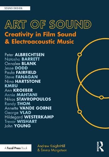 Art of Sound (Sound Design) by Andrew Knight-Hill | Goodreads