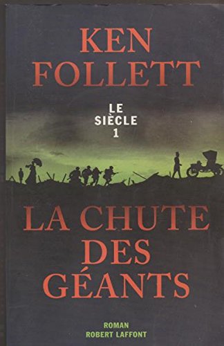 Le Siecle Tome 1 La Chute Des Geants book cover