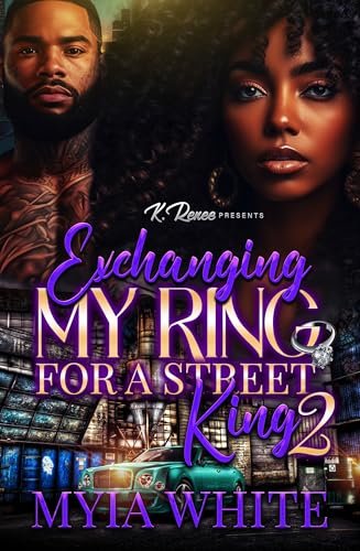 Exchanging My Ring For A Street King 2
