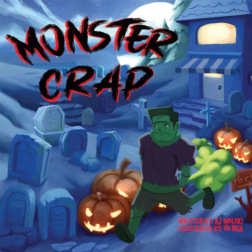 Monster Crap: The Funny Halloween Fart and Poop Book for Children