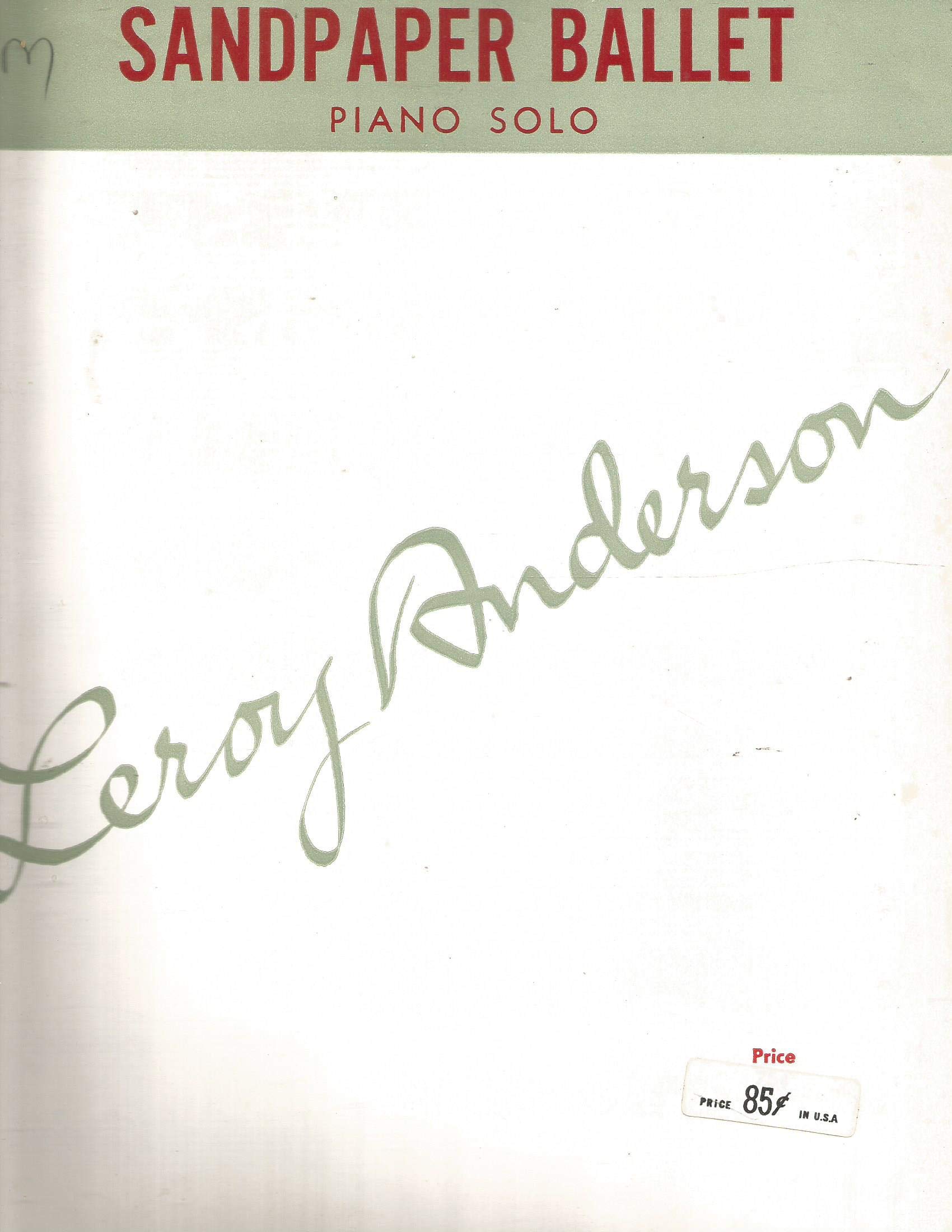 Sandpaper Ballet , Leroy Anderson Piano Sheet Music by Leroy Anderson