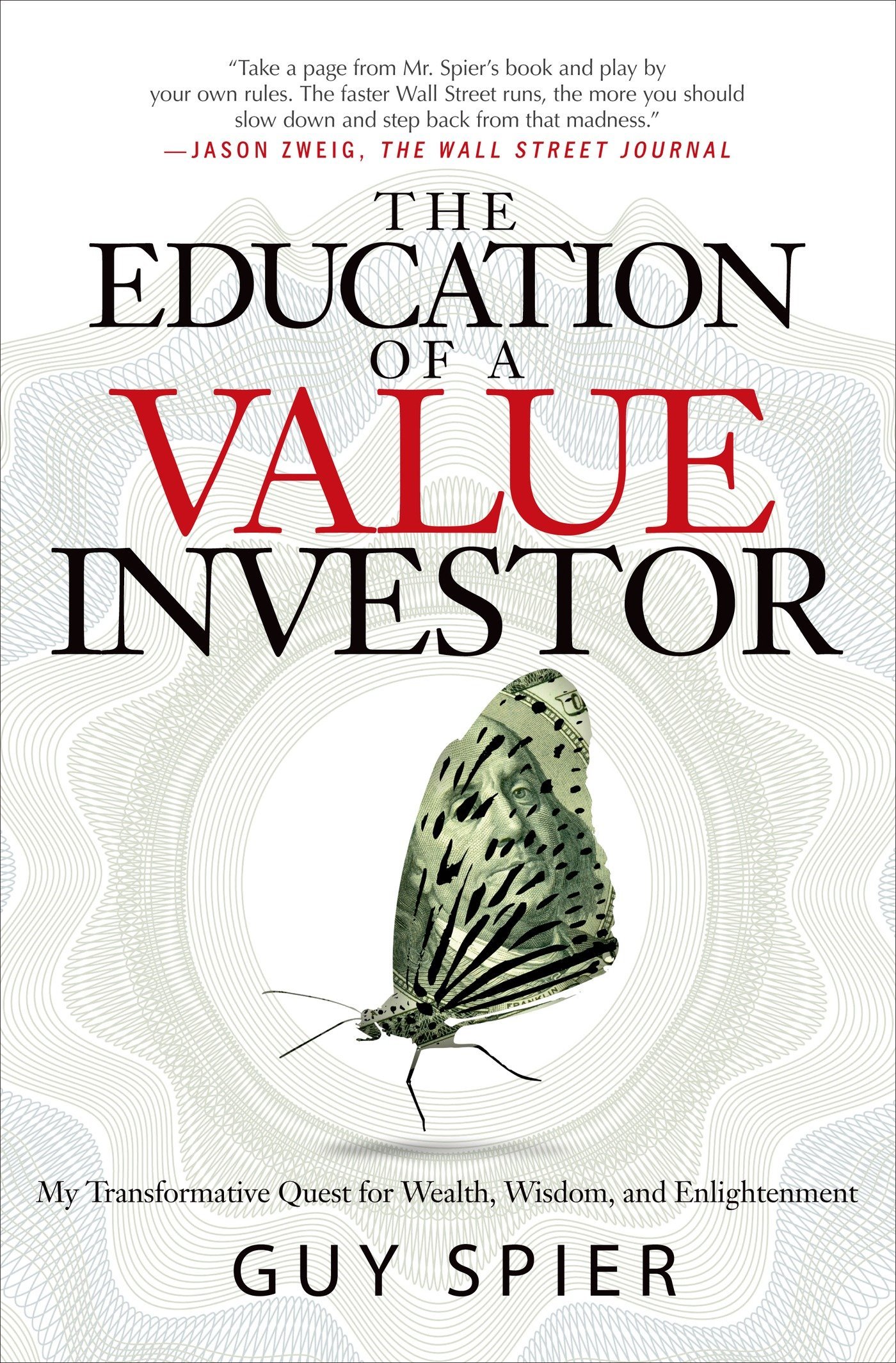 The Education of a Value Investor by Guy Spier (16-Sep-2014) Hardcover