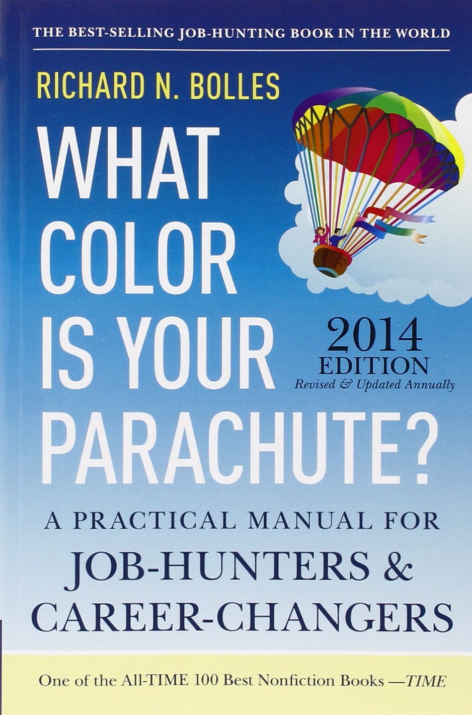 What Color Is Your Parachute? 2014: A Practical Manual for Job-Hunters ...