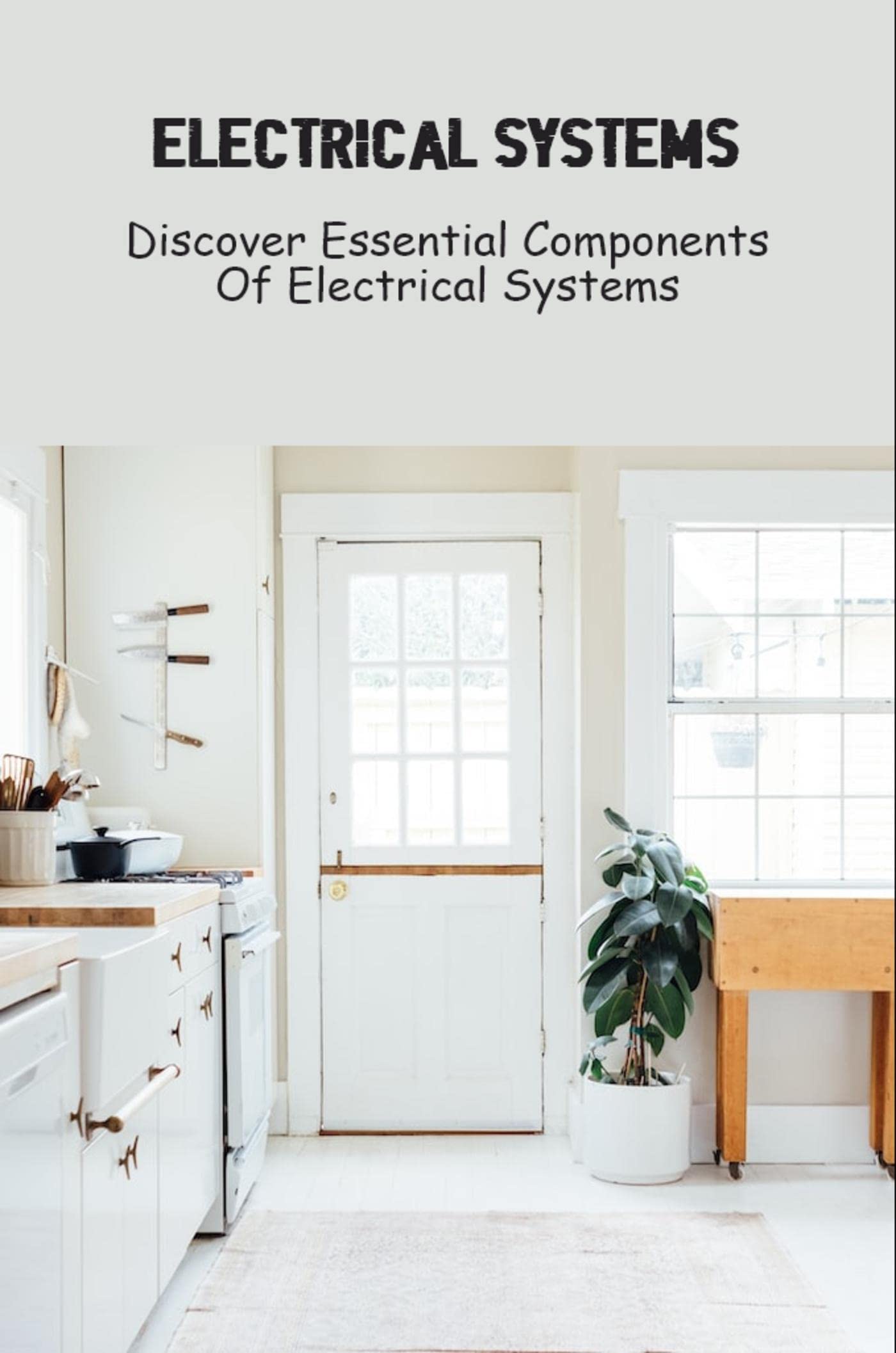 Electrical Systems Discover Essential Components Of Electrical Systems