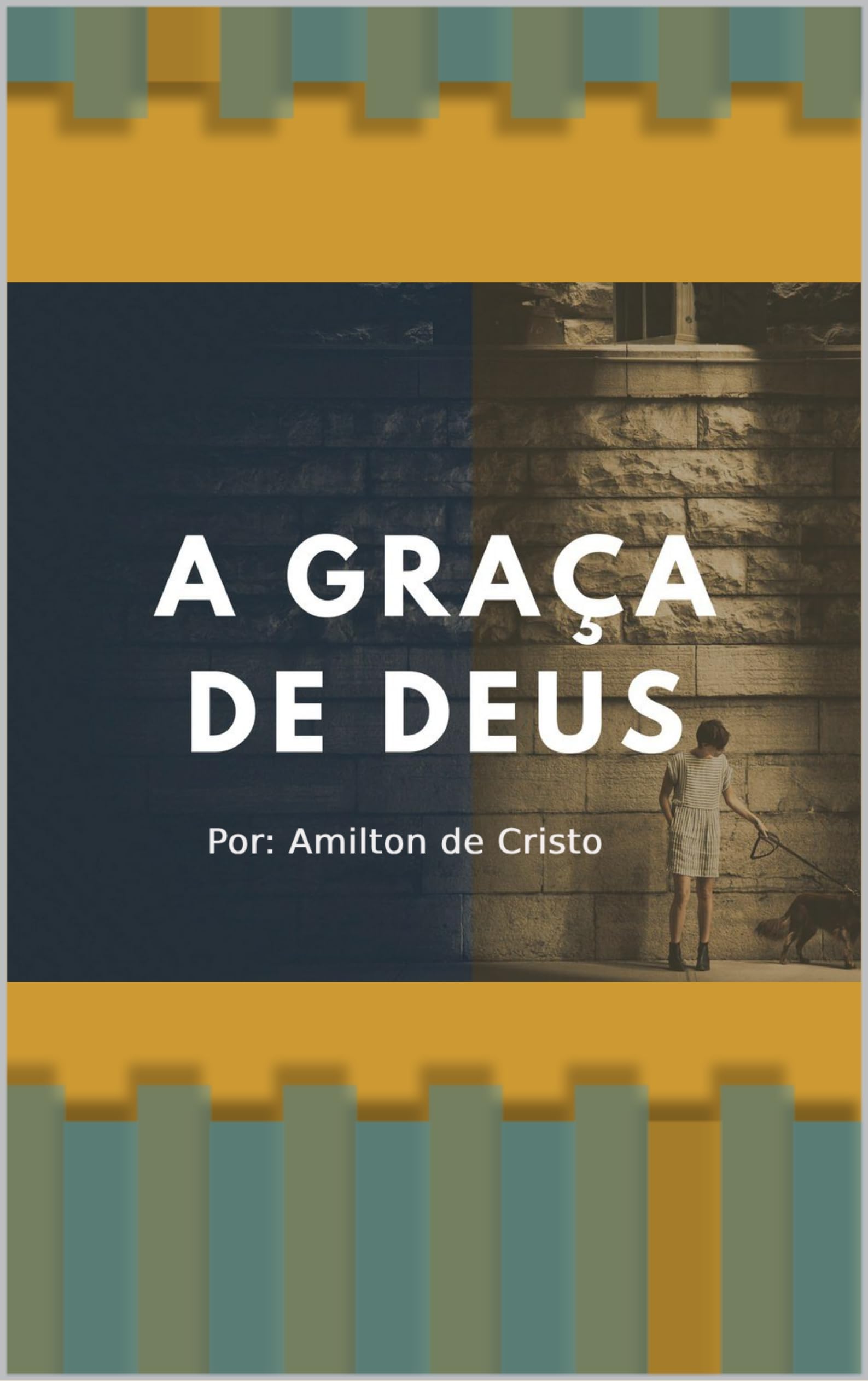 A Graça de Deus Por Amilton de Cristo: definição clássica de graça como ...