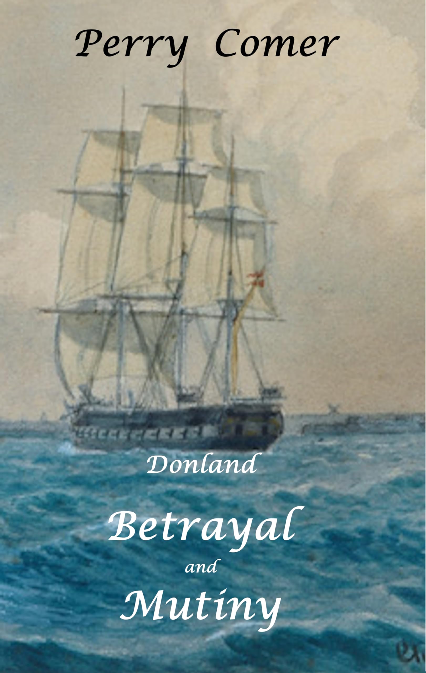 Betrayal and Mutiny