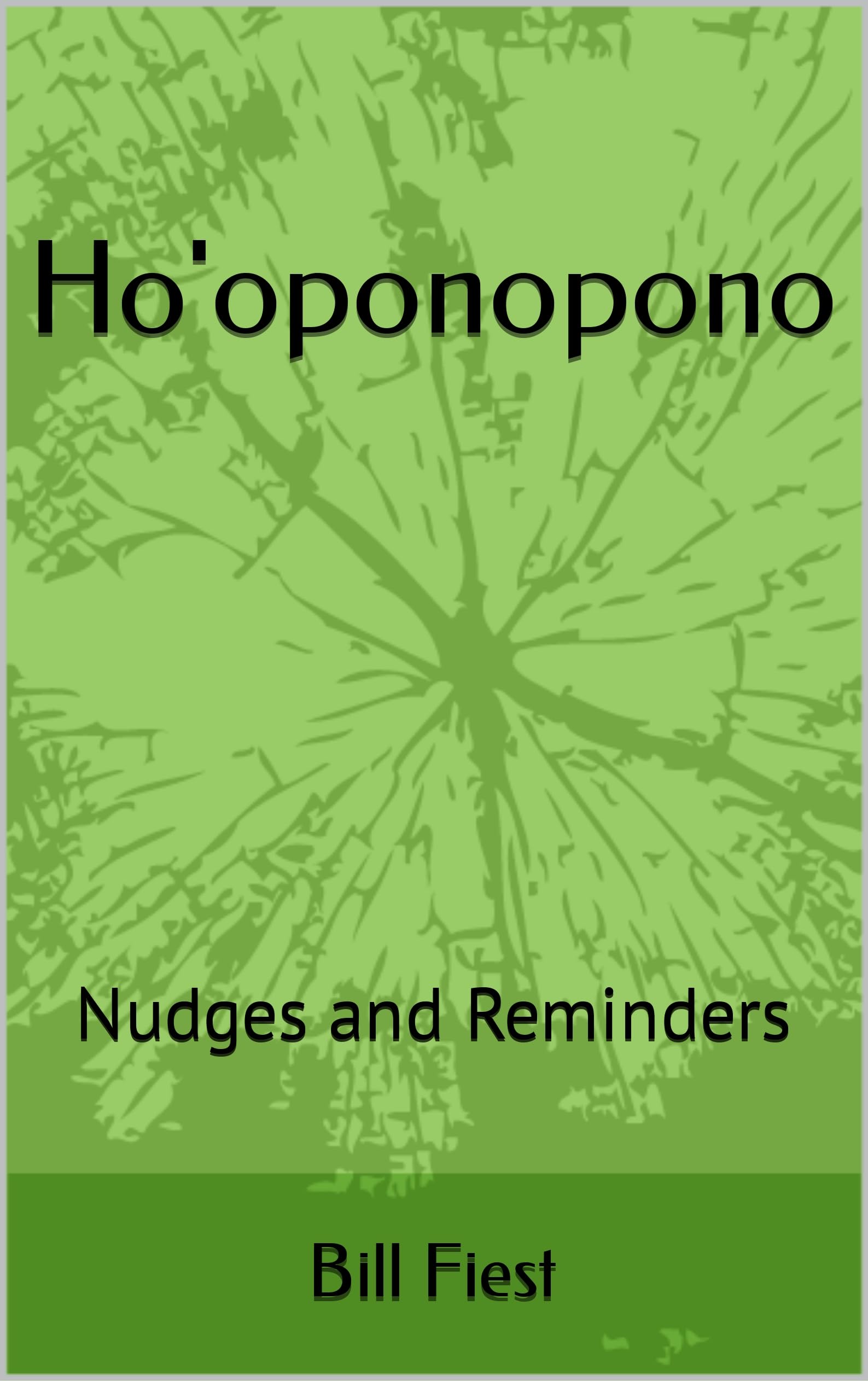 Ho'oponopono: Nudges and Reminders