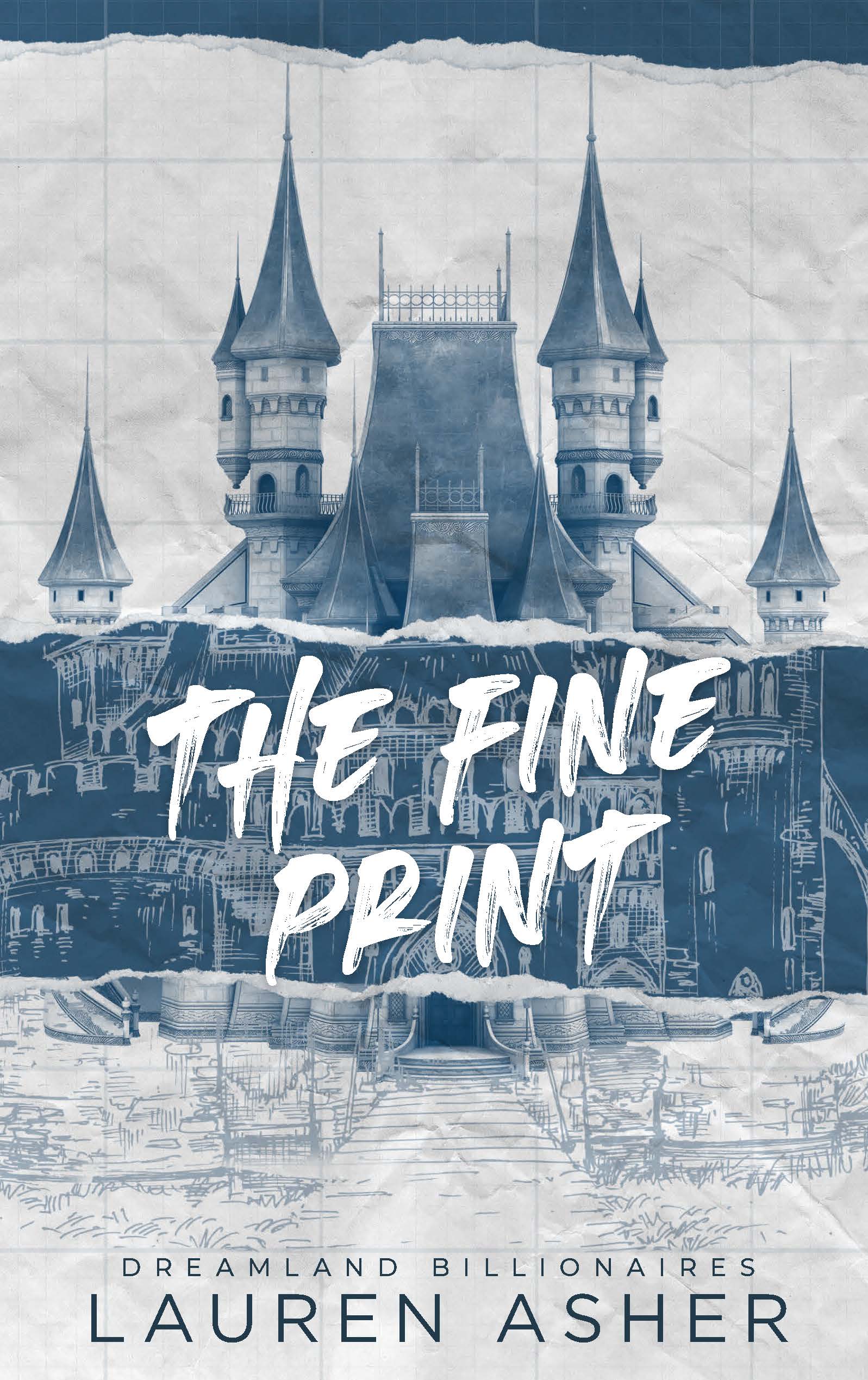 The Fine Print (Dreamland Billionaires, #1)