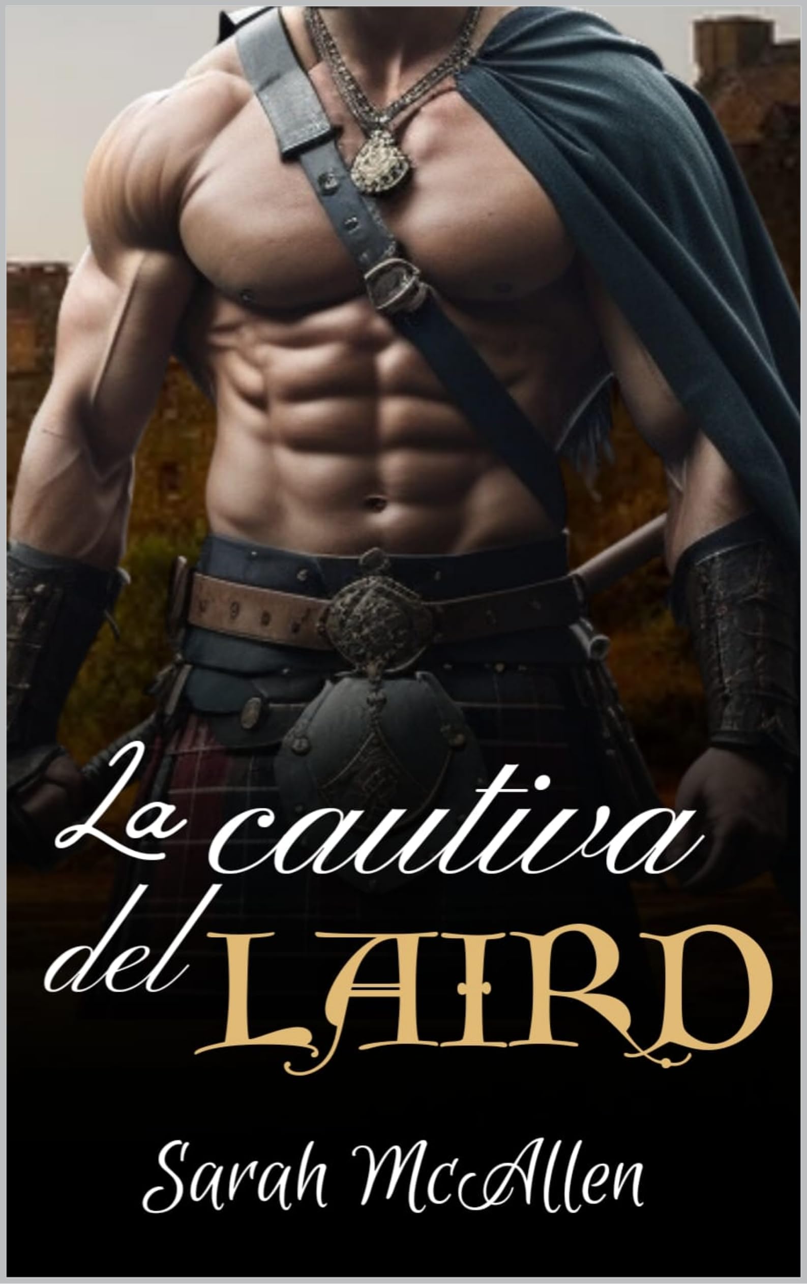 La cautiva del LAIRD (Lairds de las Highlands nº 1)