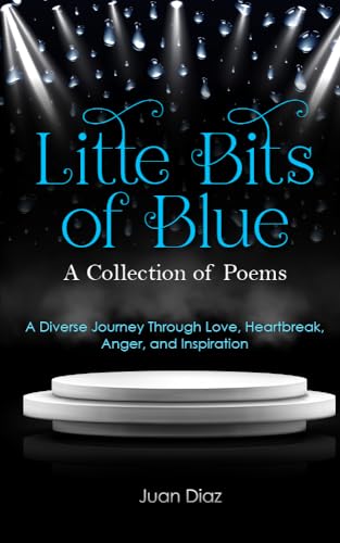 Little Bits of Blue: A Collection of Poems