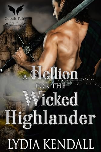 A Hellion for the Wicked Highlander