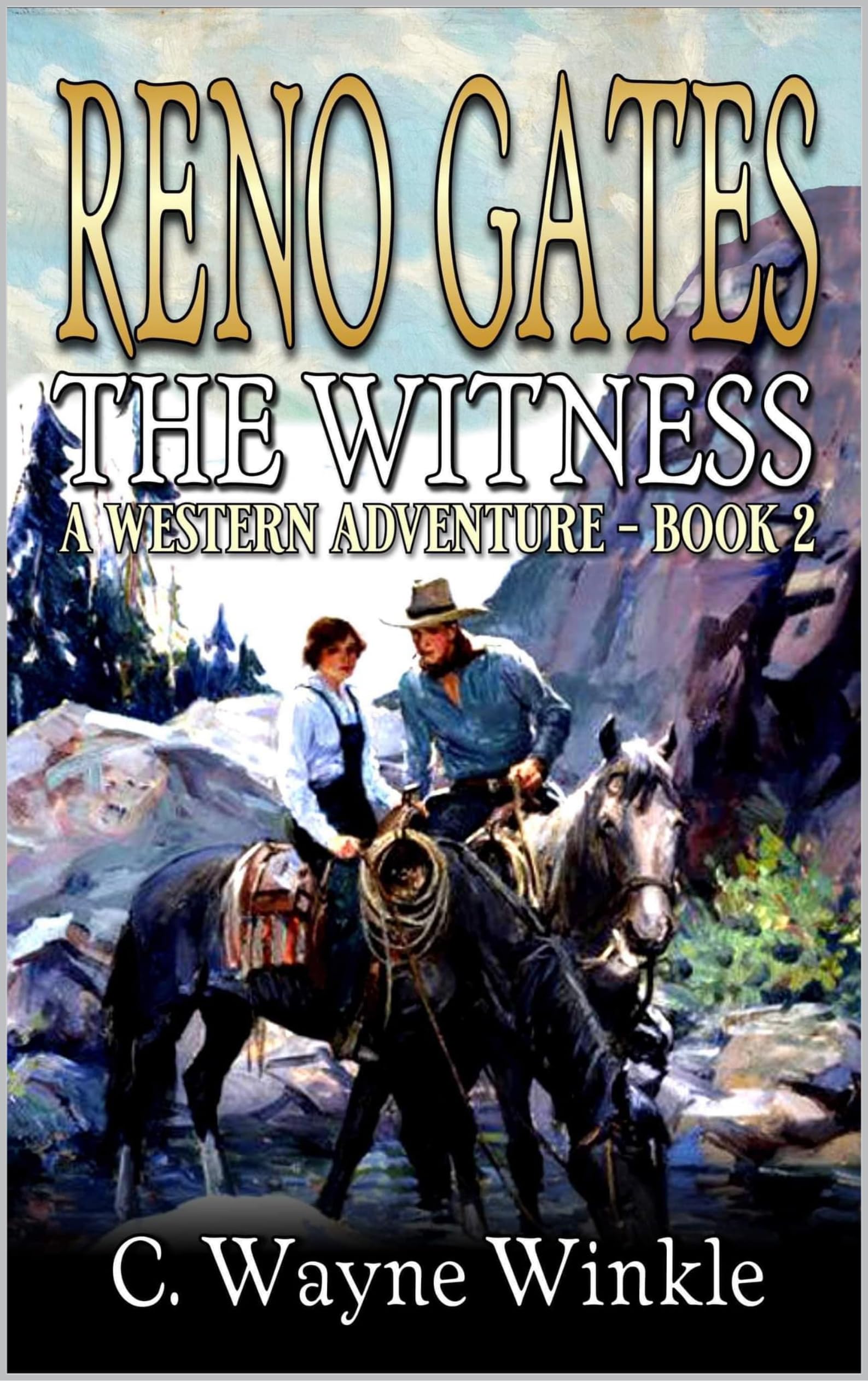 Reno Gates: The Witness: A Western Adventure