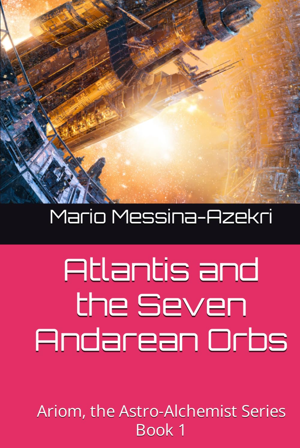 Atlantis and the Seven Andarean Orbs