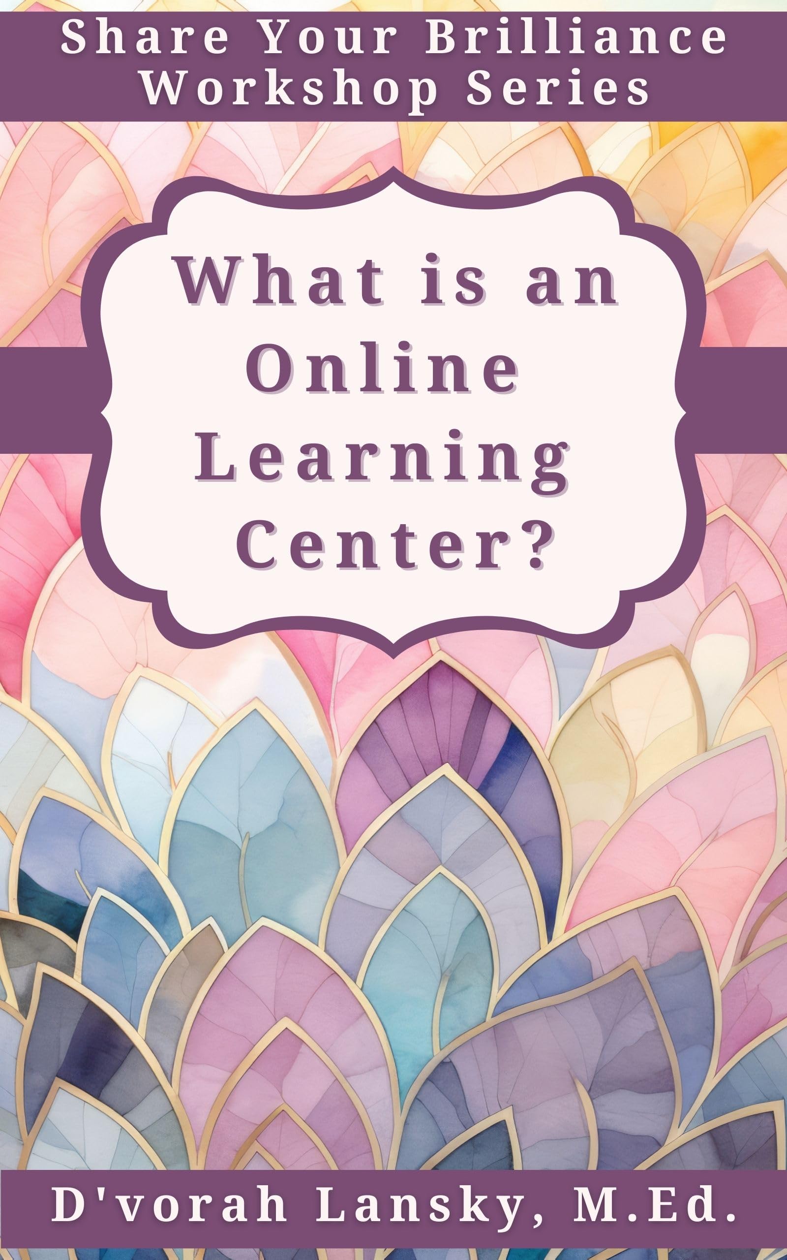 What is an Online Learning Center Answers to Your Most Burning